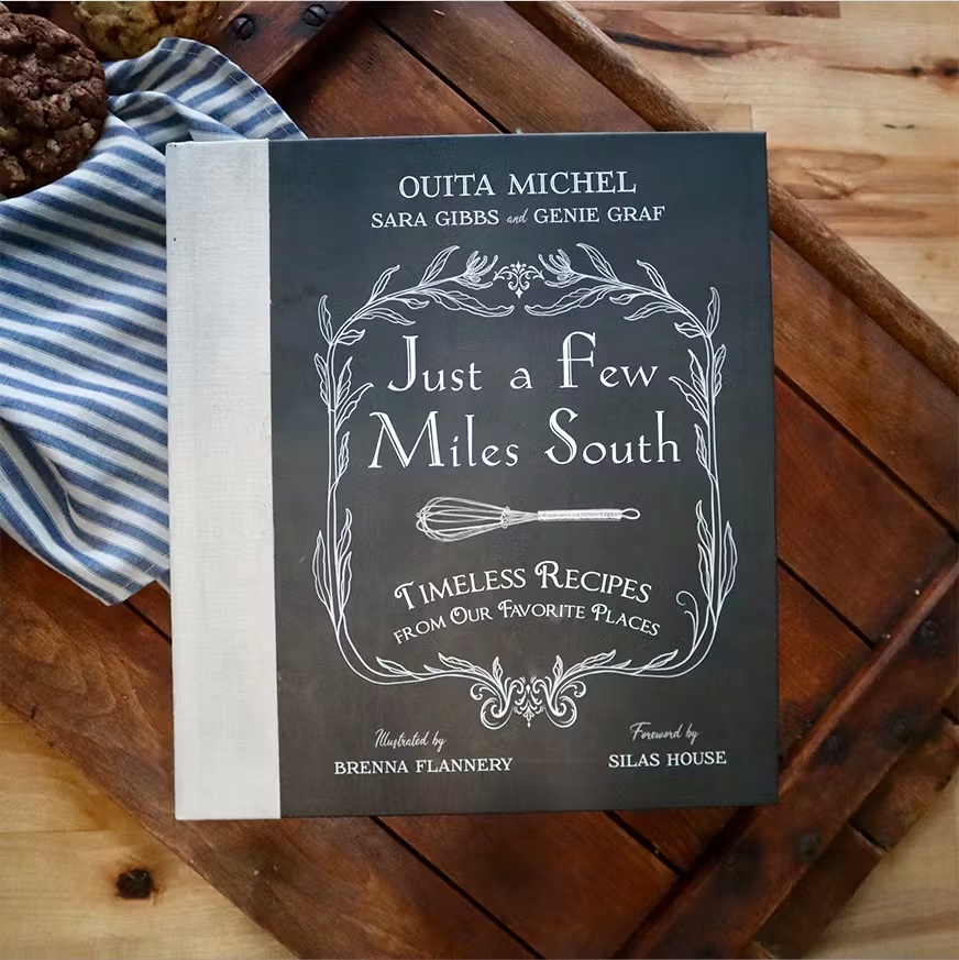 "Just a Few Miles South" Cookbook by Ouita Michel