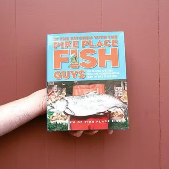 Pike Place Fish Cookbook