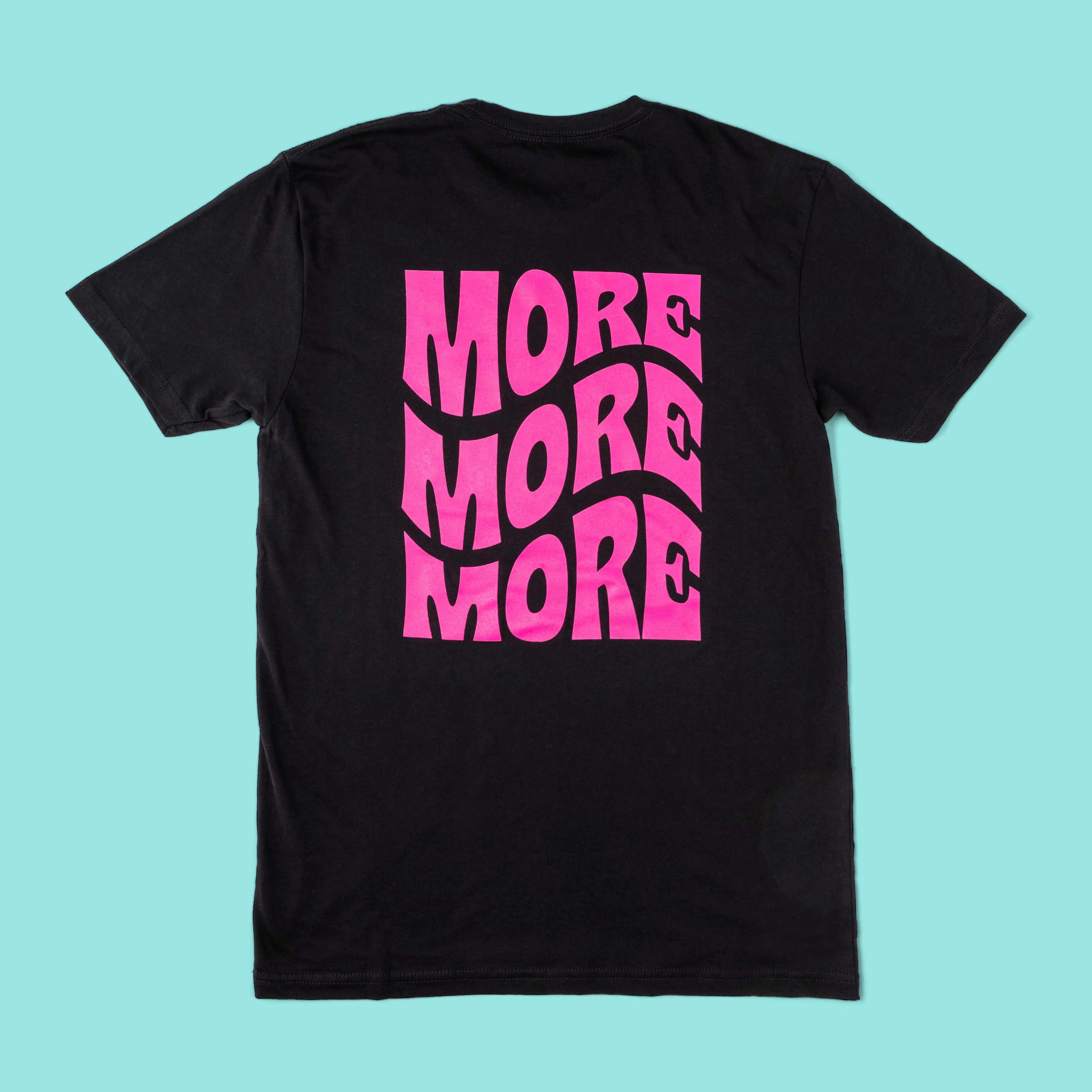 Serendipity3 "More, More, More" T-Shirt